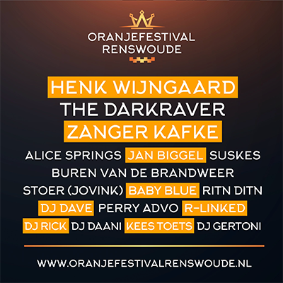 Artiesten line-up koningsdag oranjefestival renswoude oranjevereniging