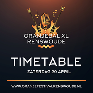 Timetable Oranjebal XL Oranjefestival Renswoude 2024 Oranjevereniging